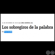 LA LÍNEA BARROCA (II) - Los sobregiros de la palabra - Por Ticio Escobar - Domingo, 21 de Diciembre de 2014